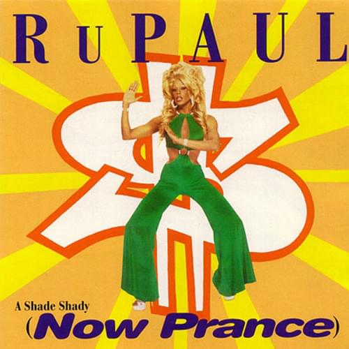 Album cover art for "A Shade Shady (Now Prance)" by RuPaul