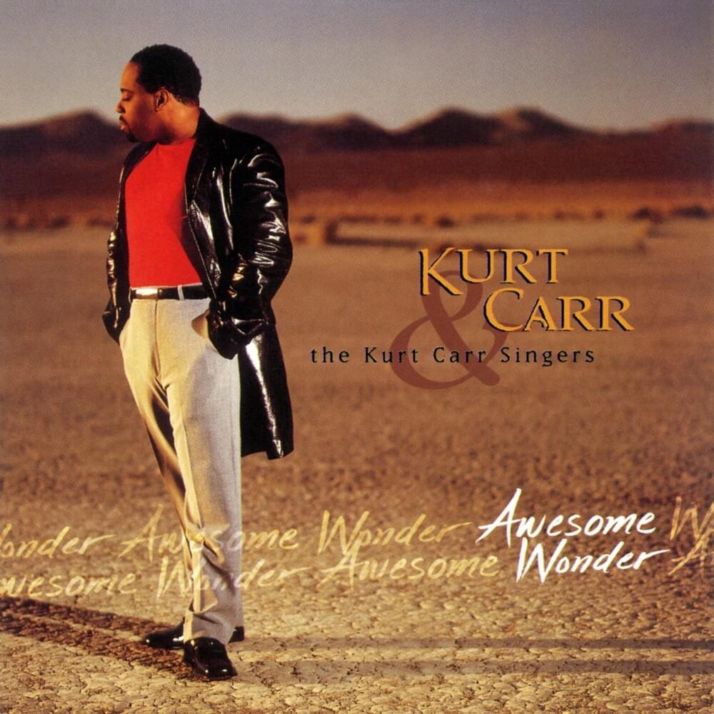 I Almost Let Go by Kurt Carr & The Kurt Carr Singers