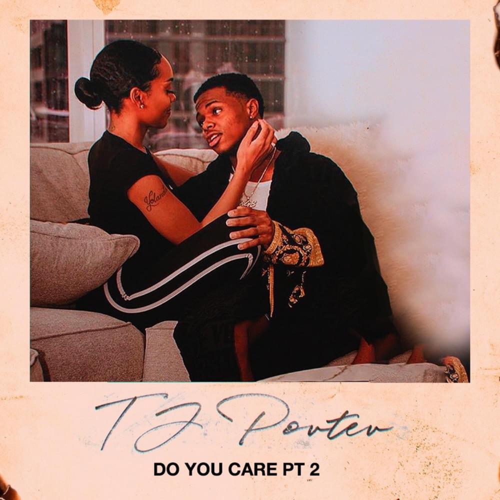 Do You Care, Pt. 2 by TJ Porter