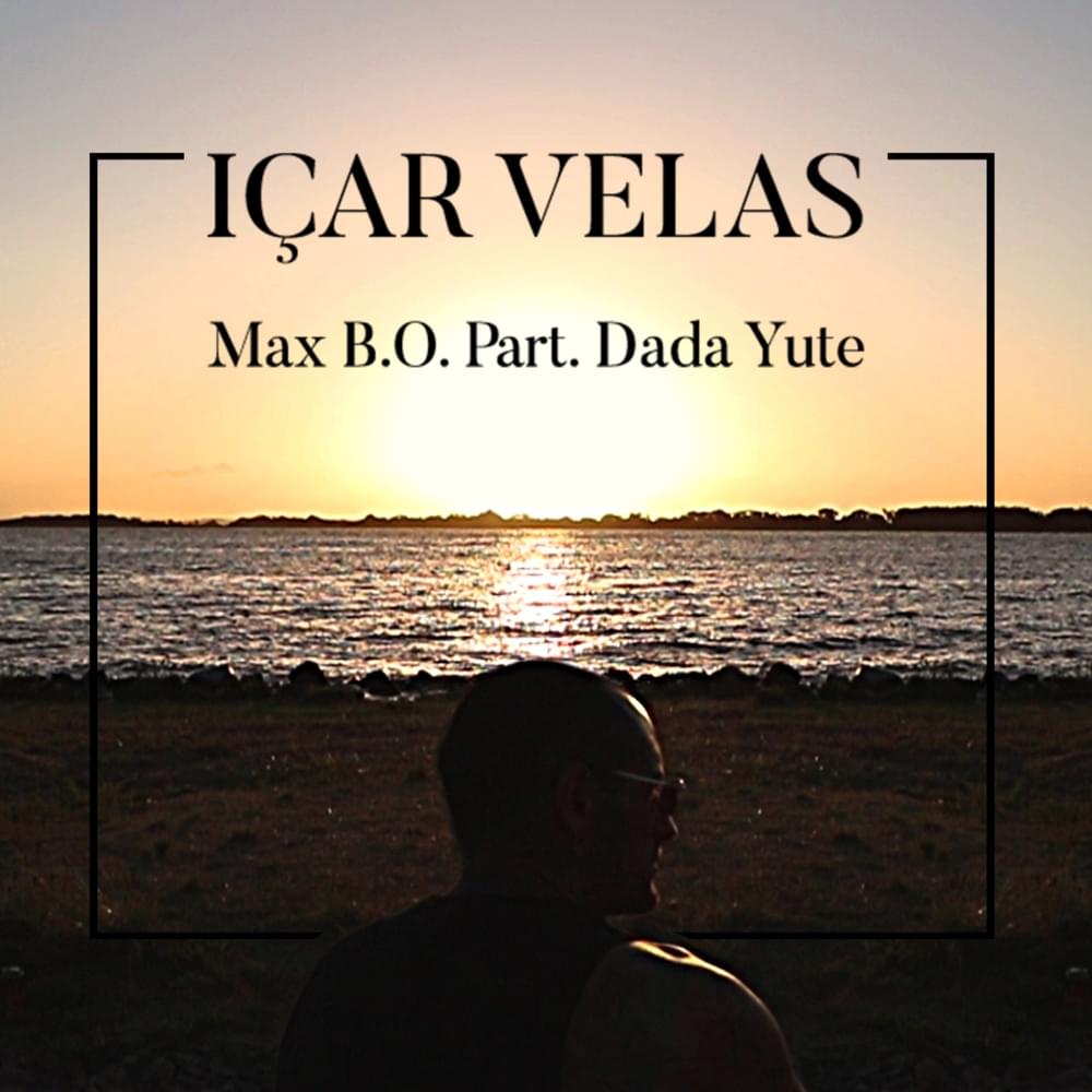 Içar Velas by Max B.O.