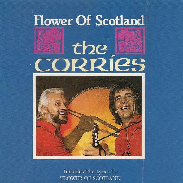 Flower of Scotland by The Corries