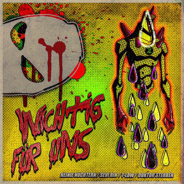 Album cover art for "Wichtig für uns" by Heinie Nüchtern & Doktor Sterben