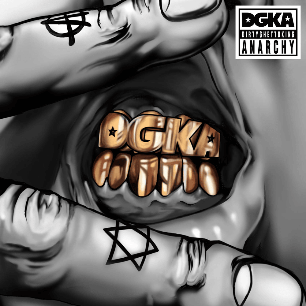 Cover image for DGKA (DIRTY GHETTO KING ANARCHY)