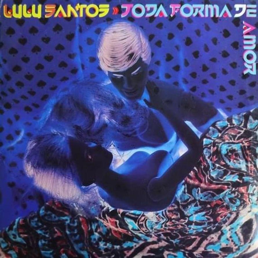 Toda Forma de Amor by Lulu Santos