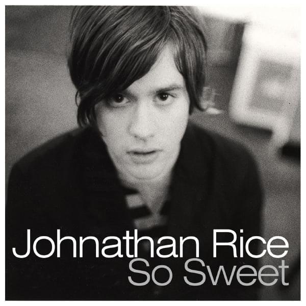 Album cover art for "So Sweet" by Johnathan Rice