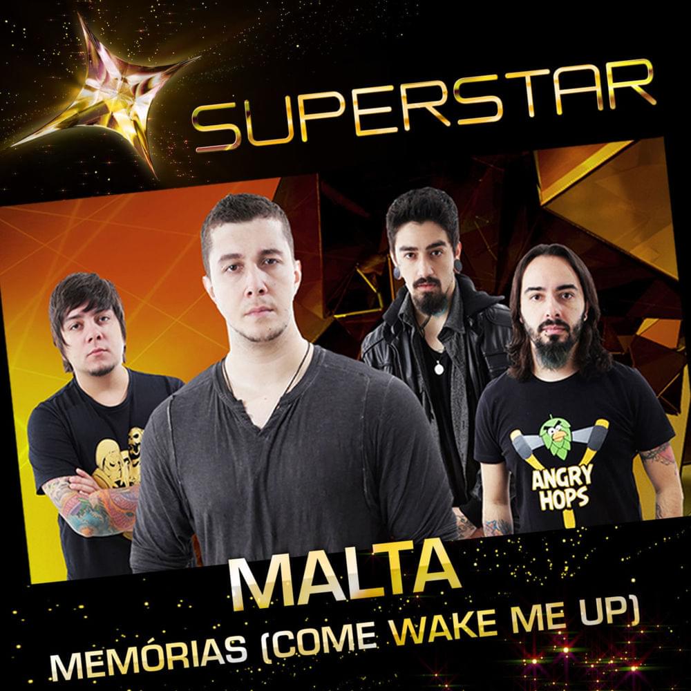 Memórias (Come Wake Me Up) [Superstar] by Malta