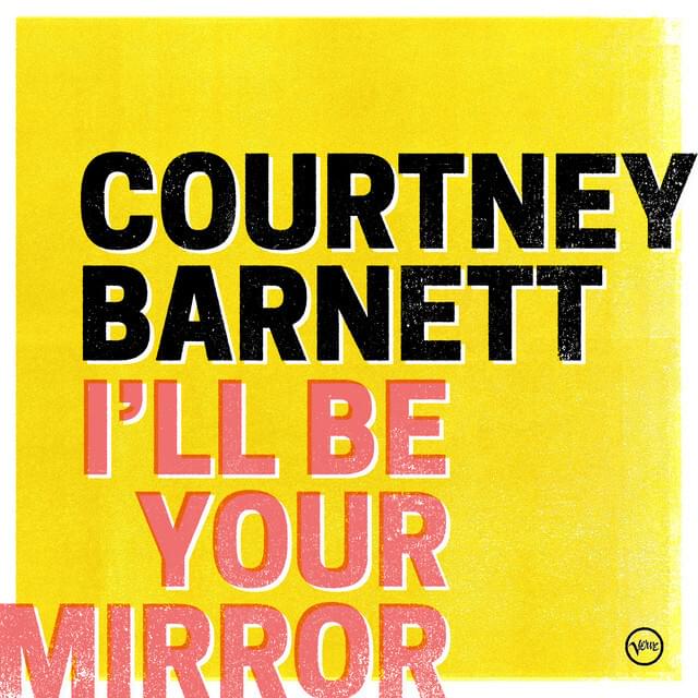 Album cover art for "I’ll Be Your Mirror" by Courtney Barnett