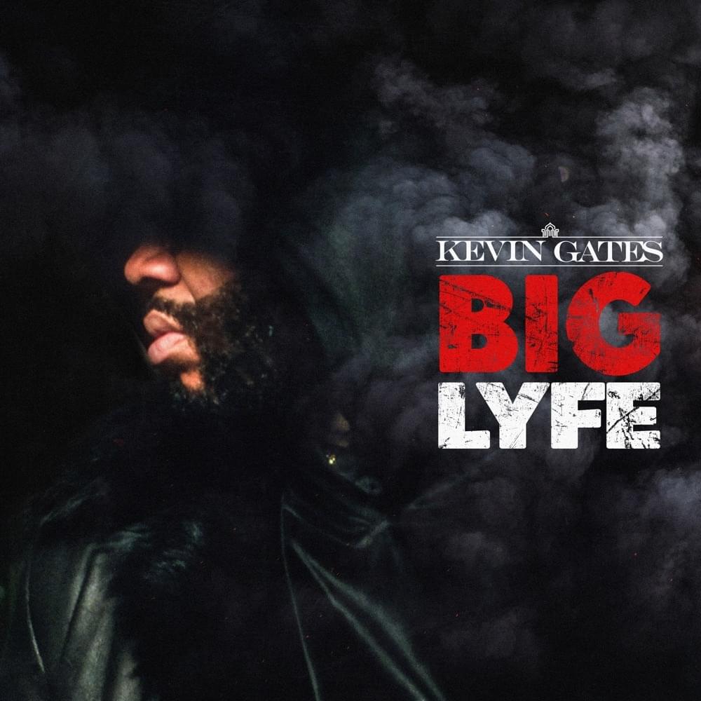 Album cover art for "Big Lyfe" by Kevin Gates