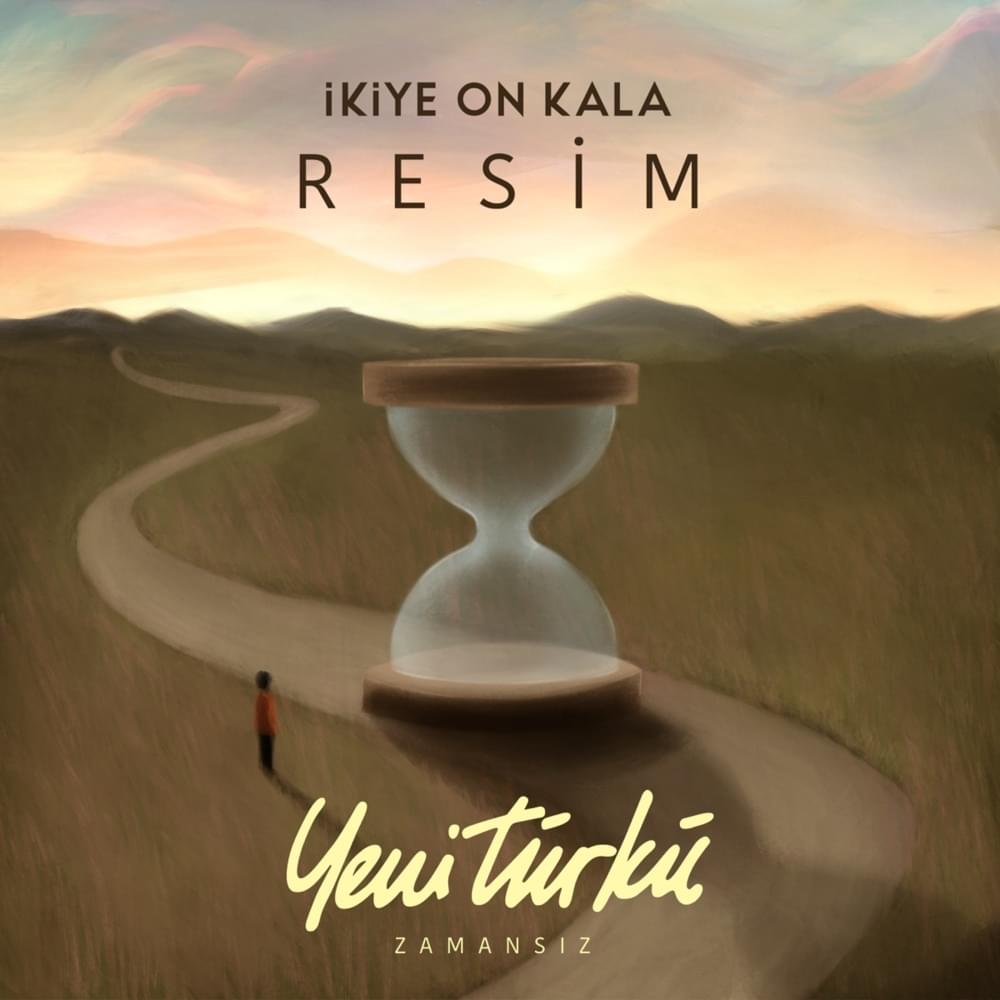 Album cover art for "Resim (Yeni Türkü Zamansız)" by İkiye On Kala