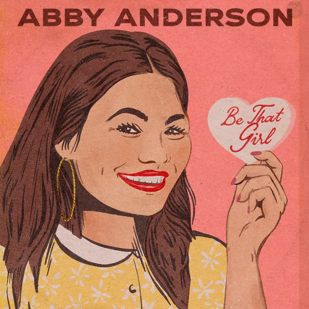 Album cover art for "Be That Girl" by Abby Anderson