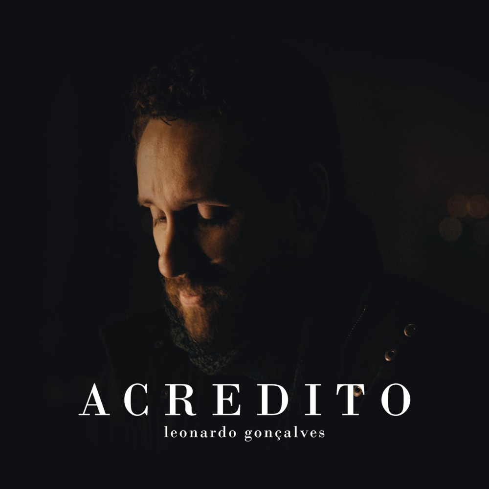Album cover art for "Acredito (We Believe)" by Leonardo Gonçalves