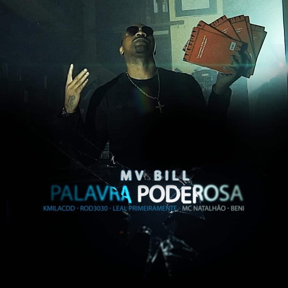 Album cover art for "Palavra Poderosa" by MV Bill & Natalhão & Leal & Rod 3030 & Beni & Kmila CDD