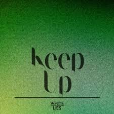 Album cover art for "Keep Up" by White Lies