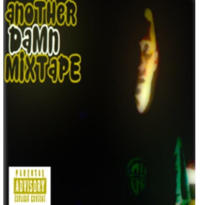 Cover image for Another Damn Mixtape