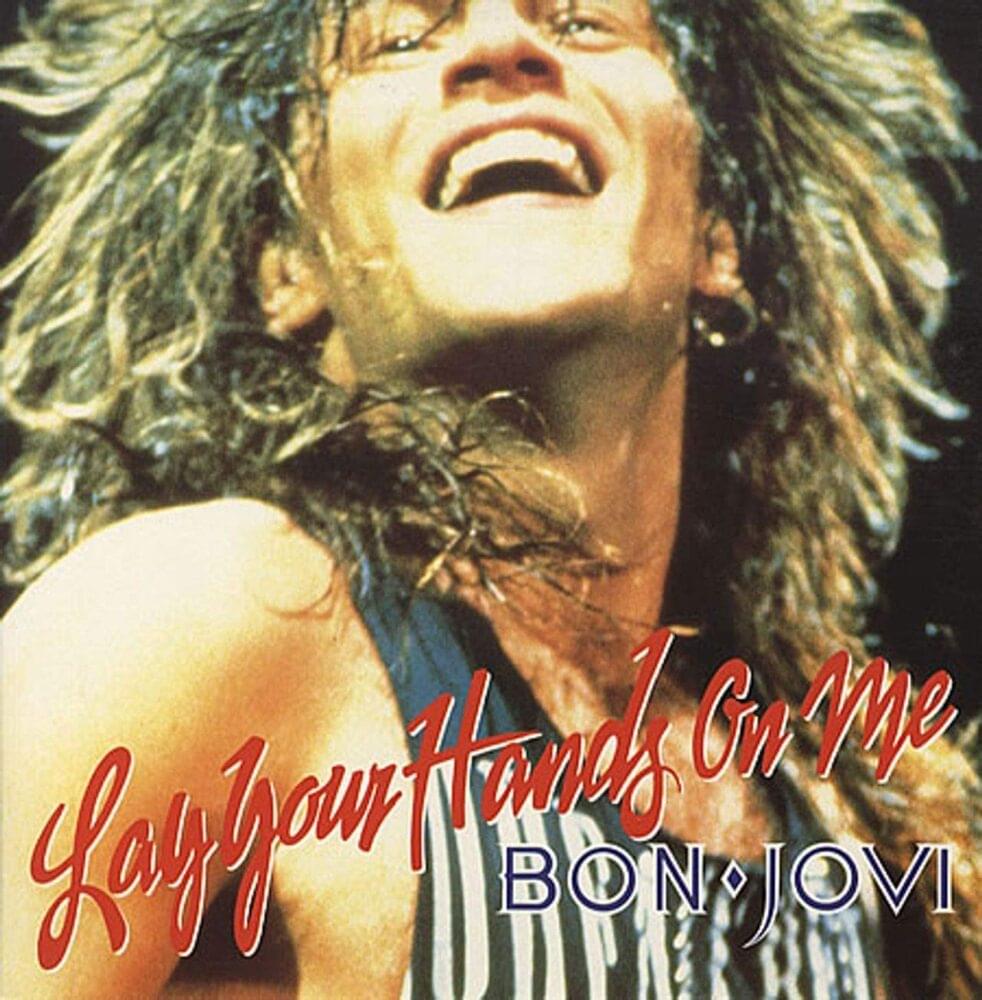 Album cover art for "Lay Your Hands on Me" by Bon Jovi