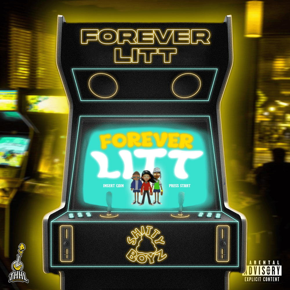 Album cover art for "Forever Litt" by ShittyBoyz