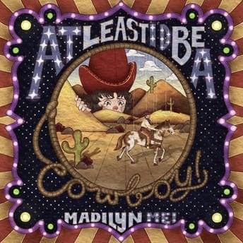 Album cover art for "Madilyn Mei - At Least I’d Be a Cowboy! (Deutsche Übersetzung)" by Genius Deutsche Übersetzungen