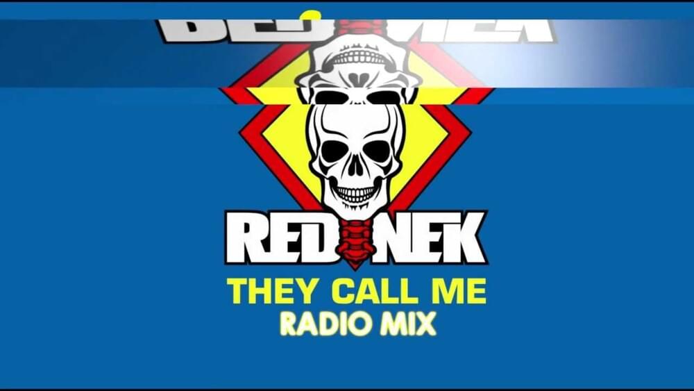 Album cover art for "They Call Me (Radio Mix)" by Rednek