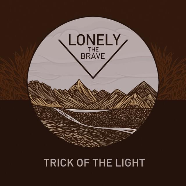 Album cover art for "Trick of the Light" by Lonely The Brave