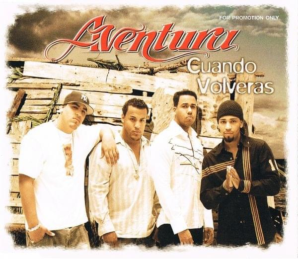 Album cover art for "Cuándo Volverás" by Aventura