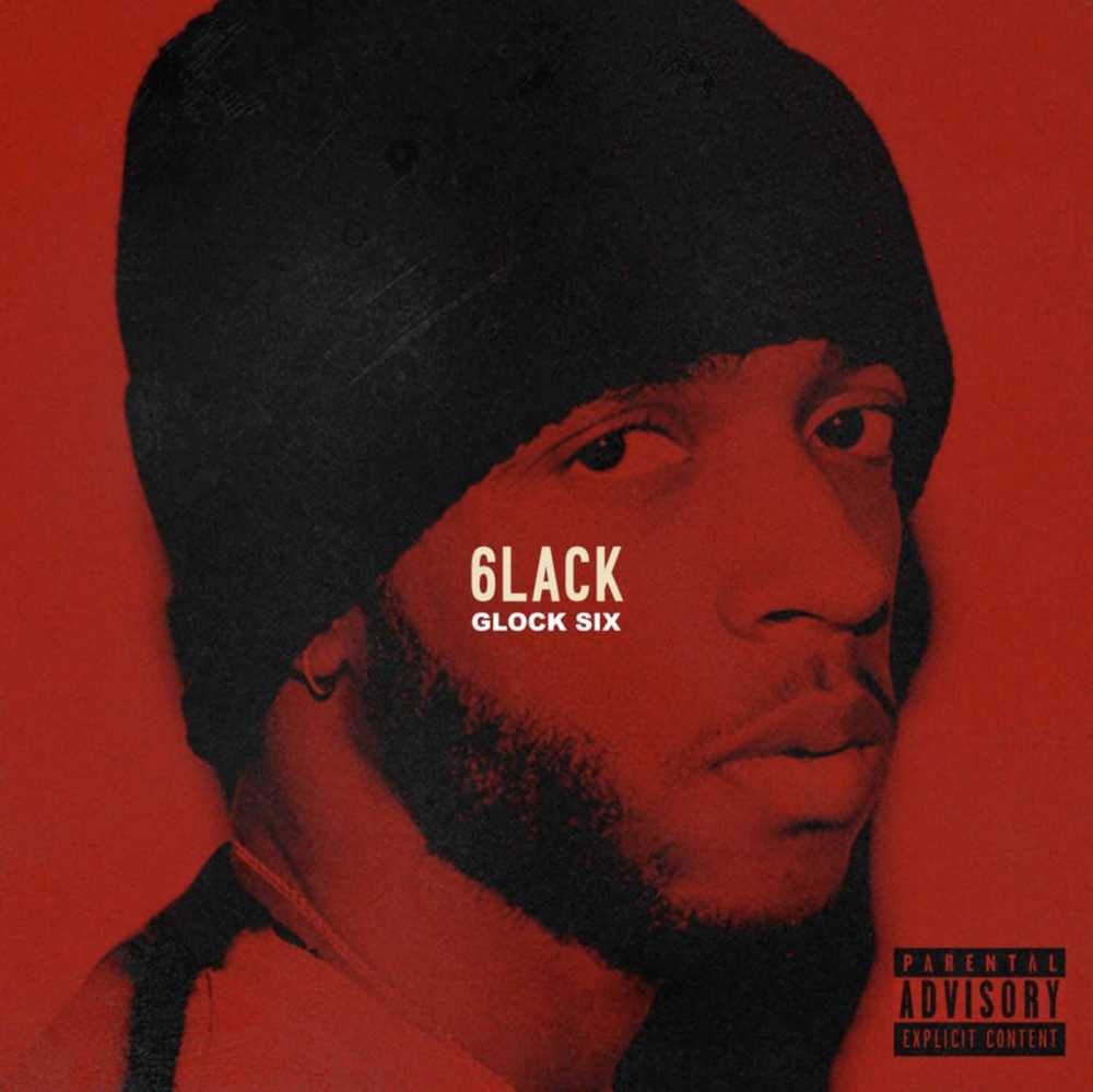 Album cover art for "Glock Six" by 6LACK