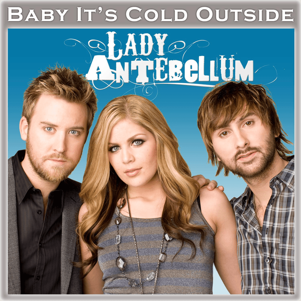 Album cover art for "Baby, It’s Cold Outside" by Lady A