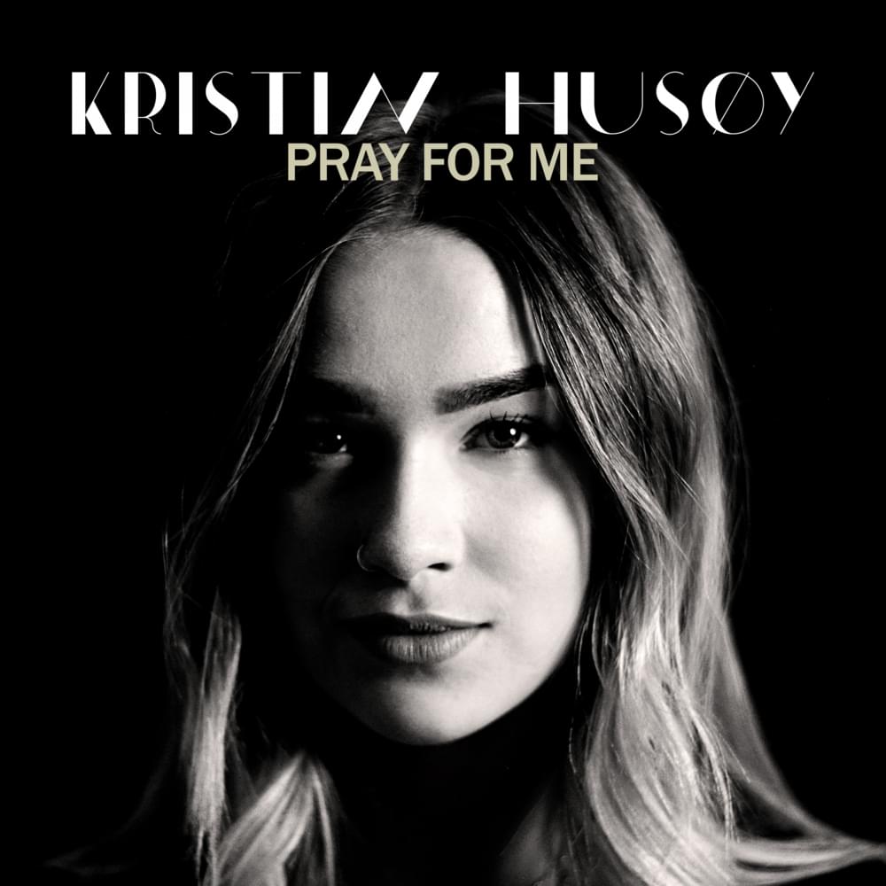 Album cover art for "Pray for Me" by Kristin Husøy