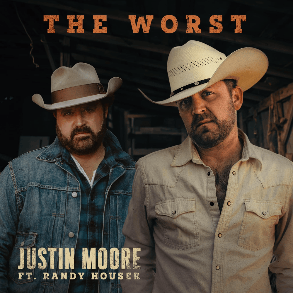 Album cover art for "The Worst" by Justin Moore & Randy Houser