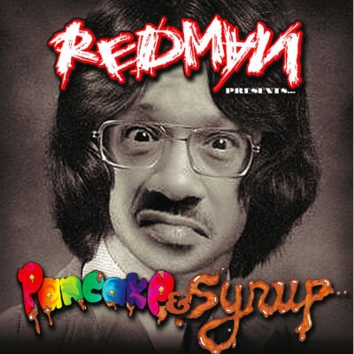 Album cover art for "Pancake & Syrup" by Redman & Ready Roc & Runt Dawg