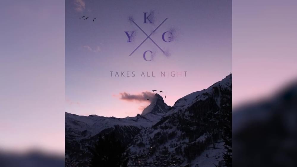 Album cover art for "Takes All Night" by Kygo