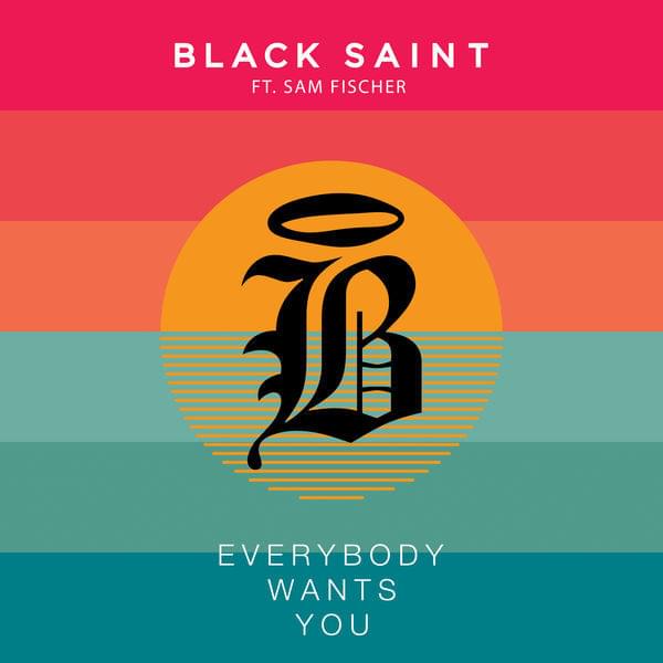 Everybody Wants You by Black Saint
