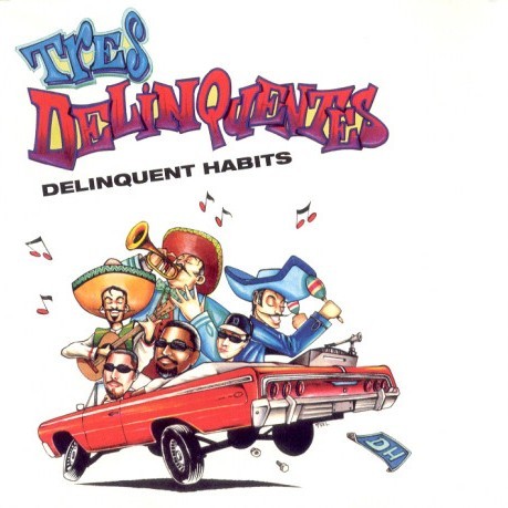 Tres Delinquentes by Delinquent Habits