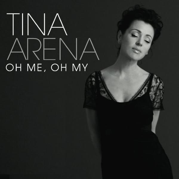 Album cover art for "Oh Me, Oh My" by Tina Arena