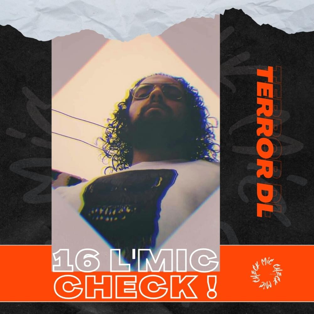 Album cover art for "Terror dl - 16 L’Mic Check" by Terror dl