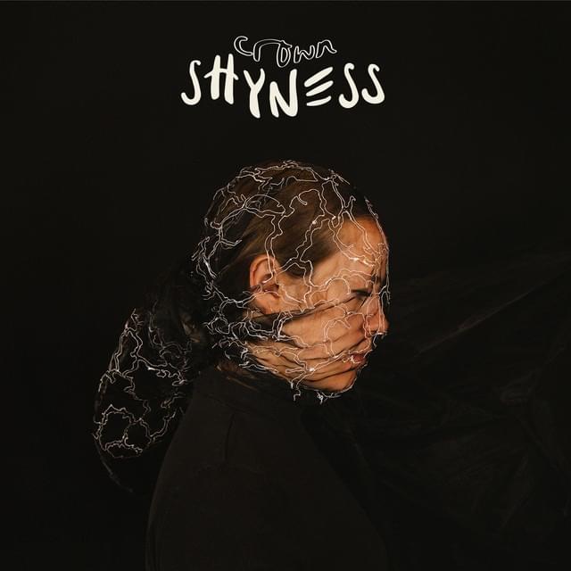 Album cover art for "Crown Shyness" by Anna B Savage