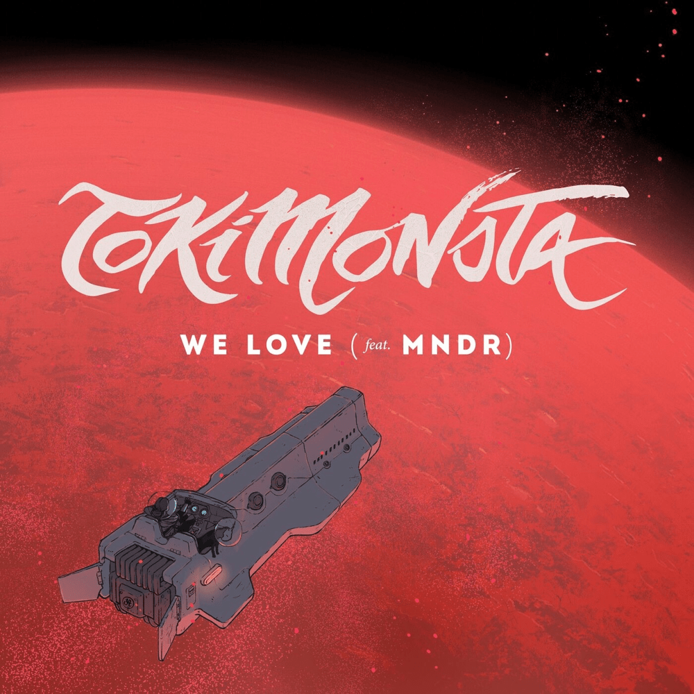 Album cover art for "We Love" by TOKiMONSTA & MNDR