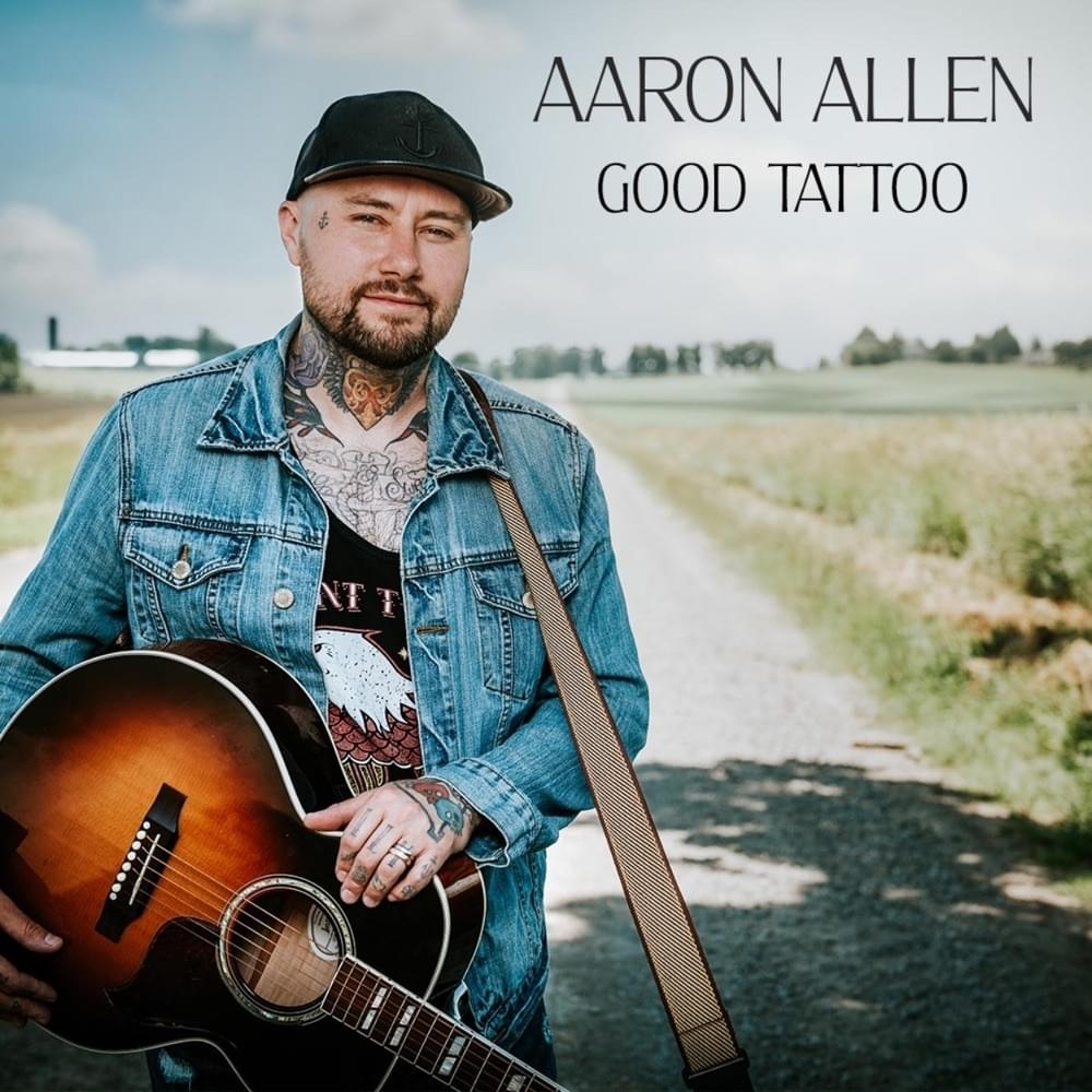 Album cover art for "Good Tattoo" by Aaron Allen