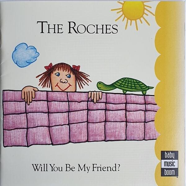 Will You Be My Friend? by The Roches
