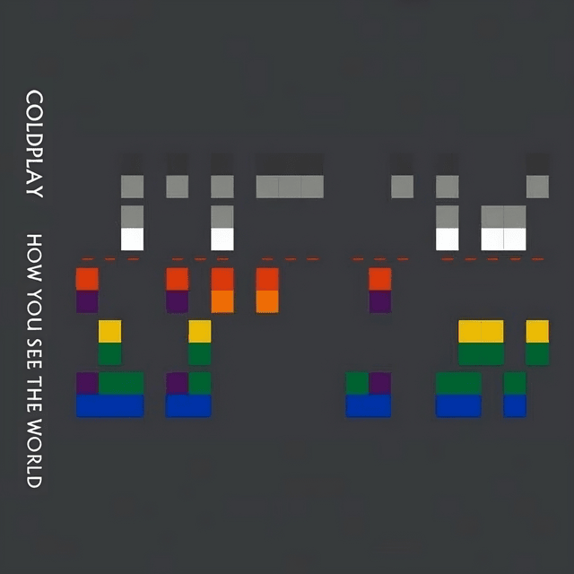 Album cover art for "How You See the World" by Coldplay