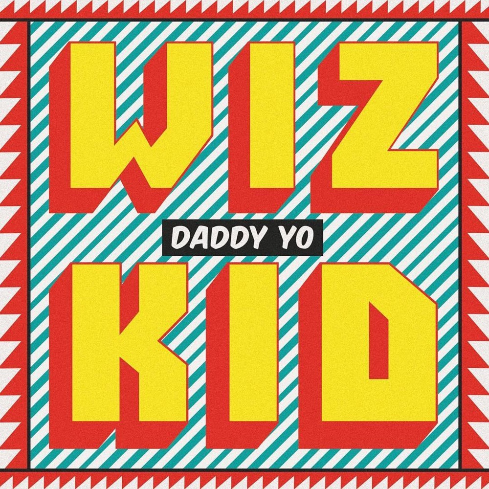 Album cover art for "Daddy Yo" by Wizkid & Efya