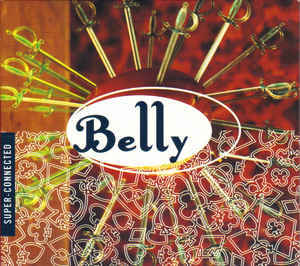 Album cover art for "Super-Connected" by Belly (Band)