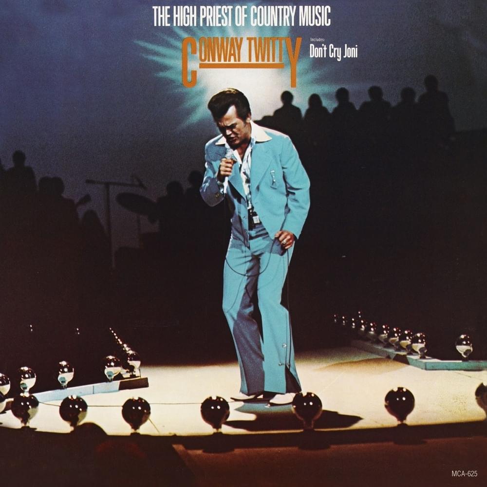 Don’t Cry Joni by Conway Twitty