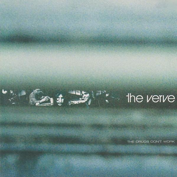 The Drugs Don’t Work by The Verve