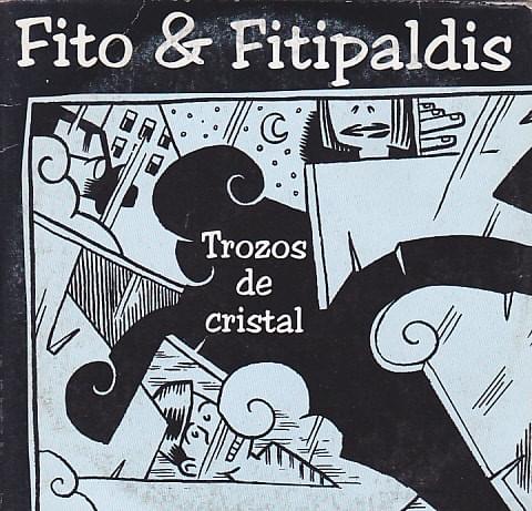 Album cover art for "Trozos de cristal" by Fito y Fitipaldis