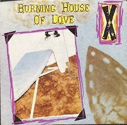 Album cover art for "Burning House Of Love" by X