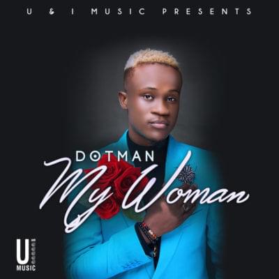 My Woman by Dotman