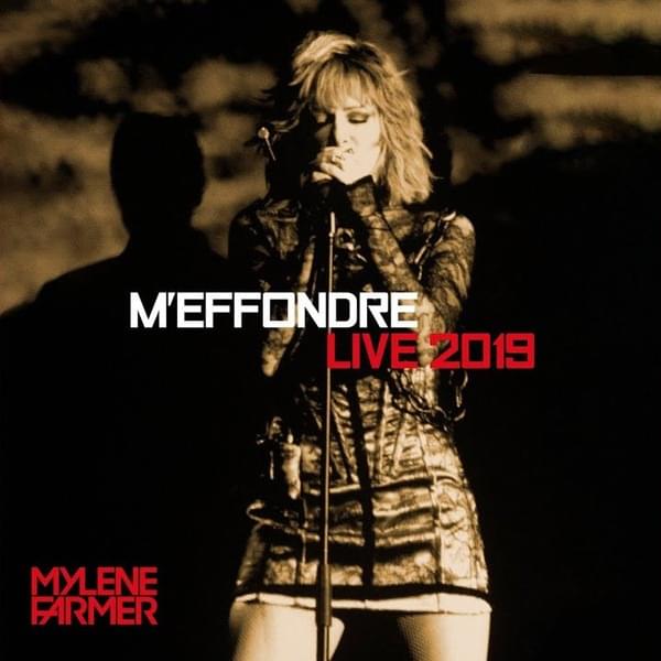 Album cover art for "M’effondre (Live 2019)" by Mylène Farmer