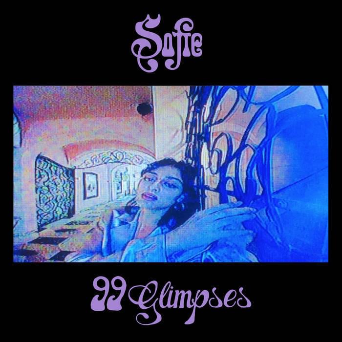 Album cover art for "99 Glimpses" by Sofie Royer