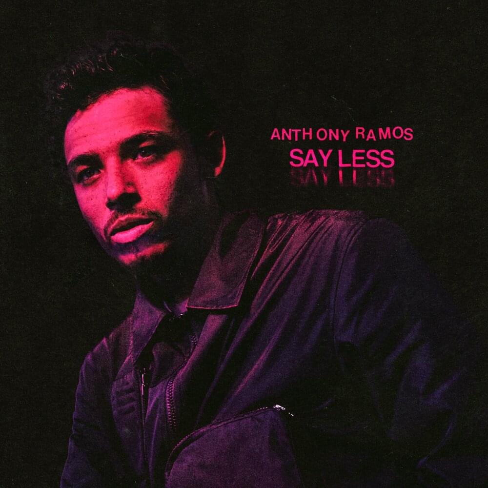 Album cover art for "Say Less" by Anthony Ramos
