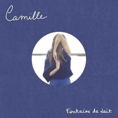 Album cover art for "Fontaine de lait" by Camille